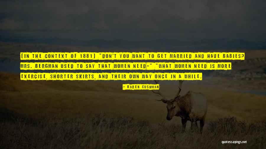 Roods To Acres Quotes By Karen Cushman Roods To Acres Quotes By Karen Cushman