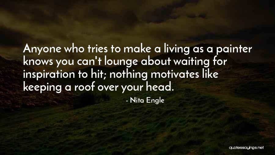 Roof Over Your Head Quotes By Nita Engle Roof Over Your Head Quotes By Nita Engle