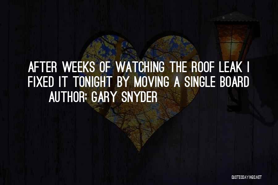 Roof Quotes By Gary Snyder