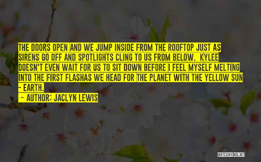 Rooftop Quotes By Jaclyn Lewis