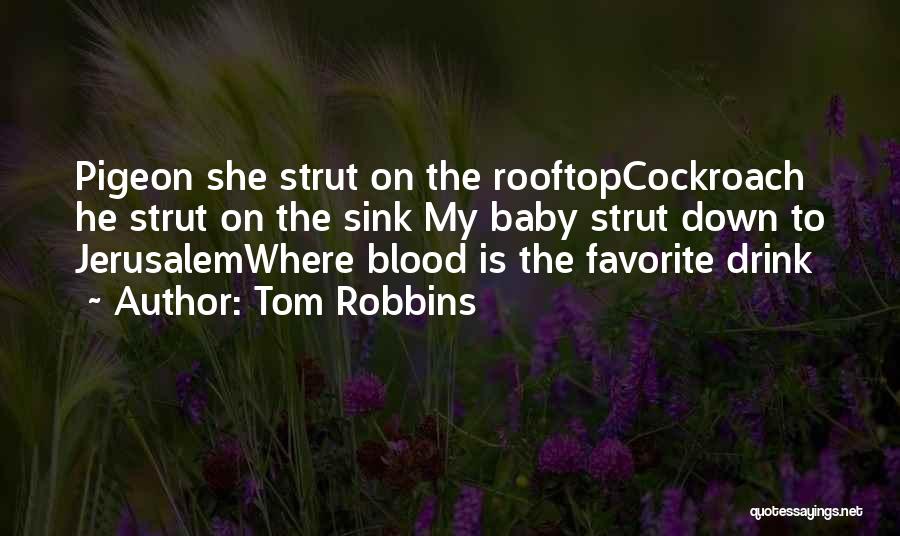 Rooftop Quotes By Tom Robbins