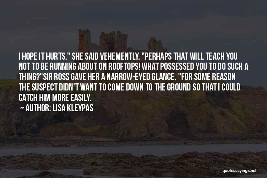 Rooftops Quotes By Lisa Kleypas