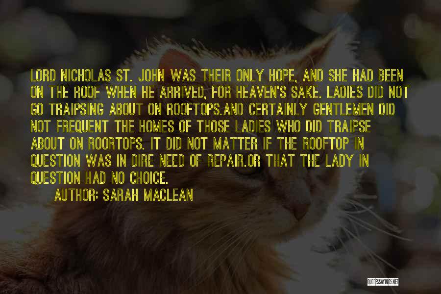 Rooftops Quotes By Sarah MacLean