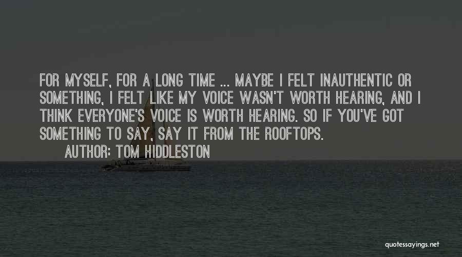 Rooftops Quotes By Tom Hiddleston