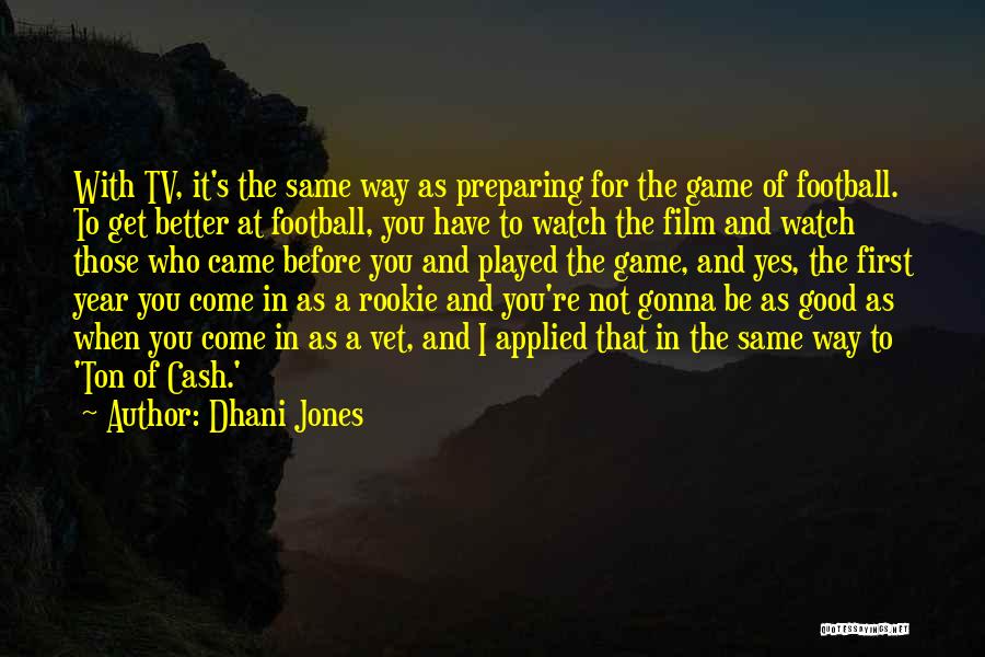 Rookie Of Year Quotes By Dhani Jones