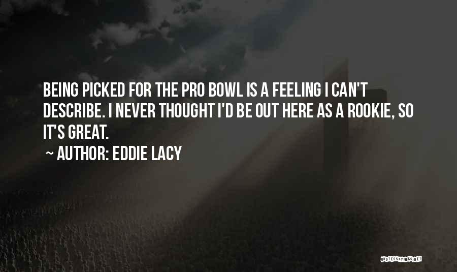 Rookies Quotes By Eddie Lacy Rookies Quotes By Eddie Lacy