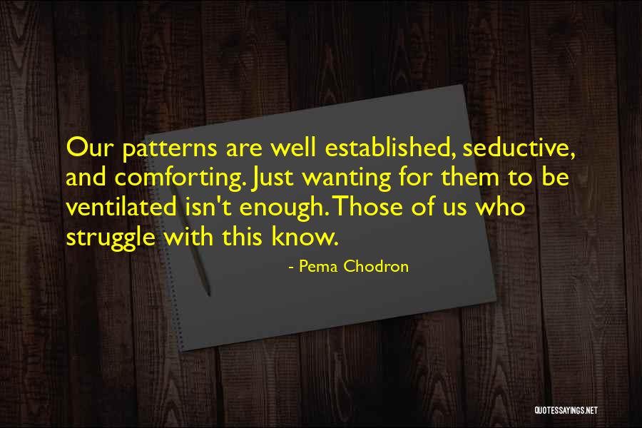 Rookmaaker Hans Quotes By Pema Chodron Rookmaaker Hans Quotes By Pema Chodron