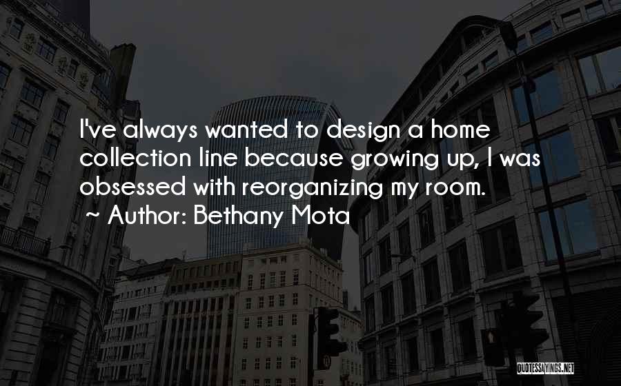Room Design Quotes By Bethany Mota