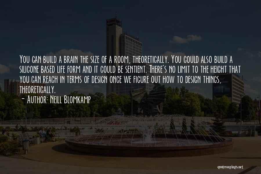 Room Design Quotes By Neill Blomkamp