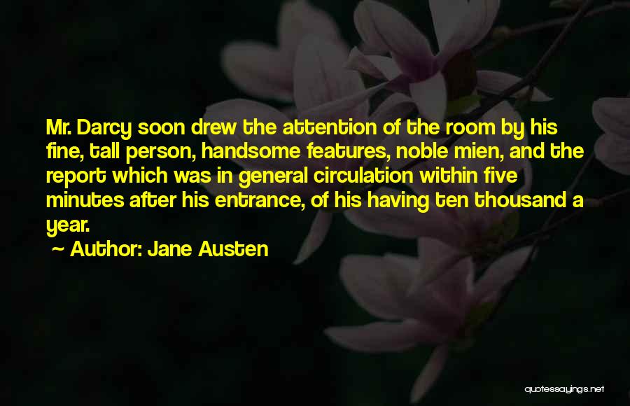 Room Entrance Quotes By Jane Austen