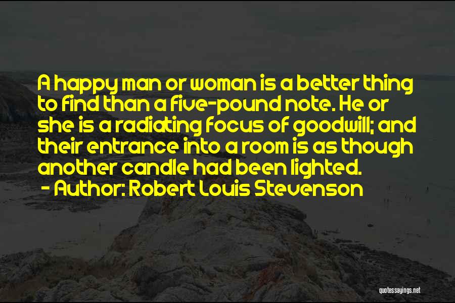 Room Entrance Quotes By Robert Louis Stevenson