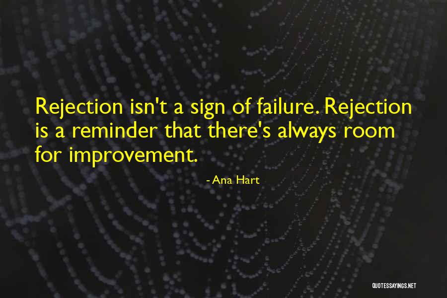 Room For Improvement Quotes By Ana Hart Room For Improvement Quotes By Ana Hart