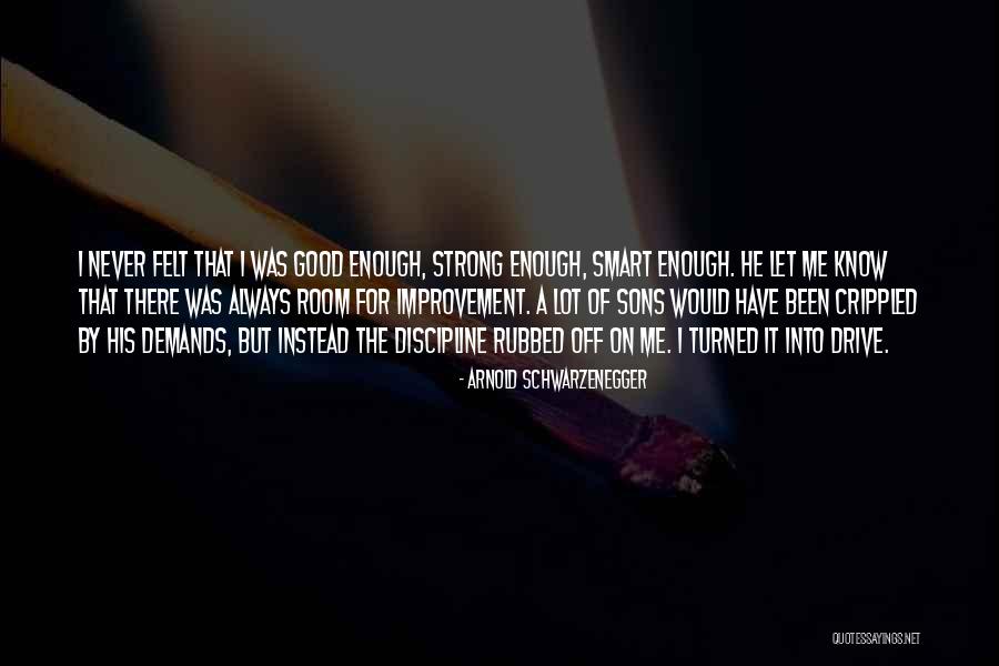 Room For Improvement Quotes By Arnold Schwarzenegger Room For Improvement Quotes By Arnold Schwarzenegger
