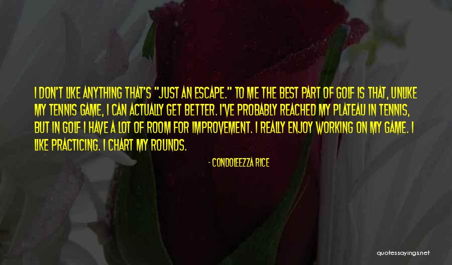 Room For Improvement Quotes By Condoleezza Rice Room For Improvement Quotes By Condoleezza Rice