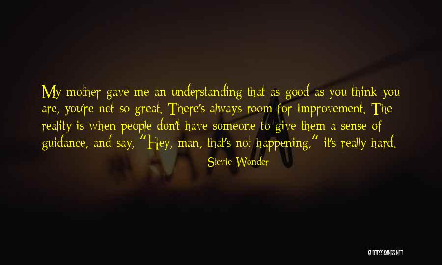 Room For Improvement Quotes By Stevie Wonder Room For Improvement Quotes By Stevie Wonder