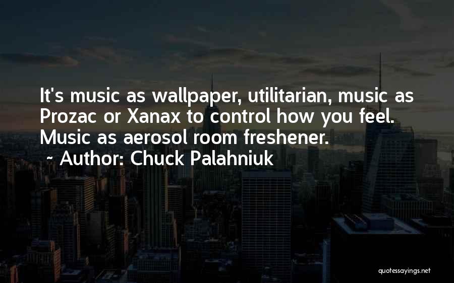Room Freshener Quotes By Chuck Palahniuk