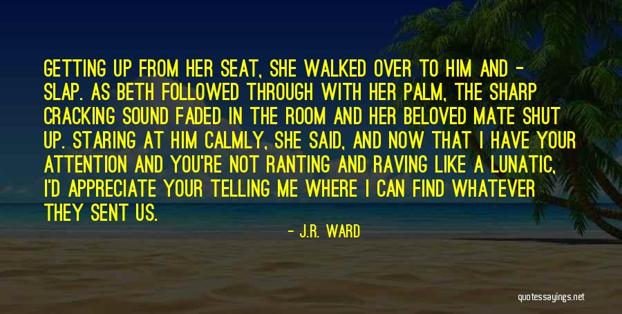 Room Mate Quotes By J.R. Ward Room Mate Quotes By J.R. Ward