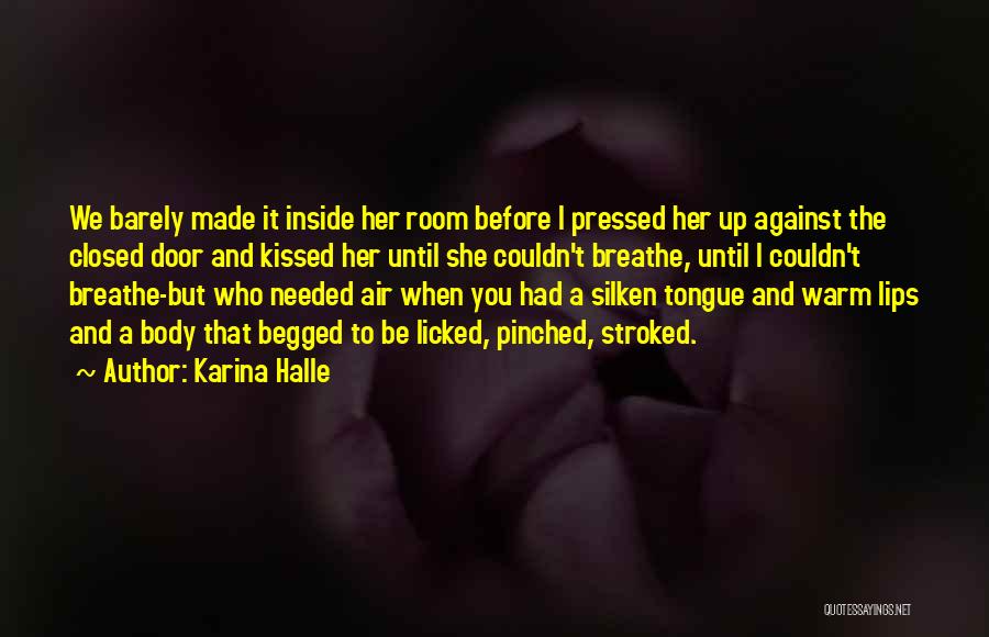 Room To Breathe Quotes By Karina Halle