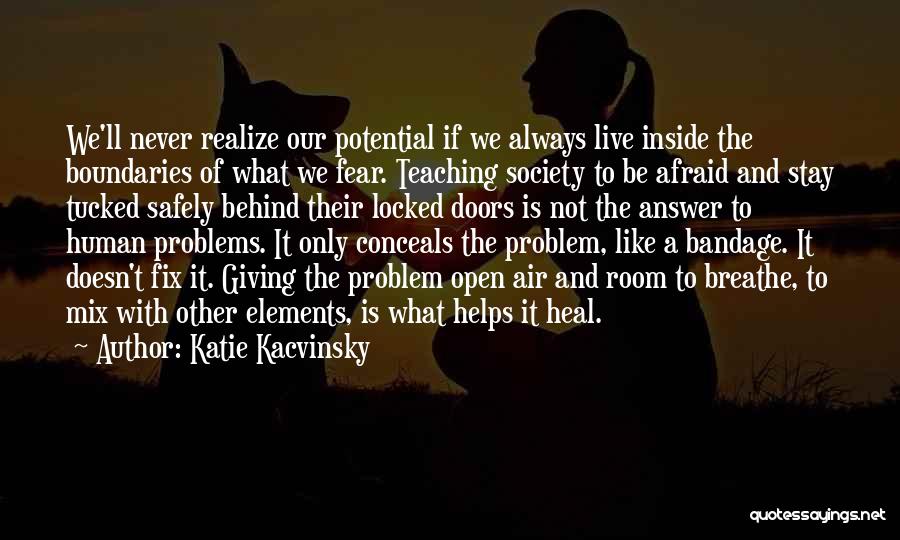 Room To Breathe Quotes By Katie Kacvinsky