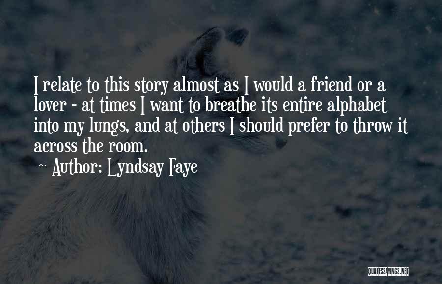 Room To Breathe Quotes By Lyndsay Faye