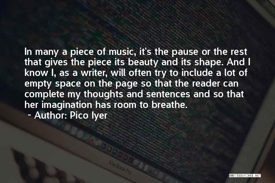 Room To Breathe Quotes By Pico Iyer