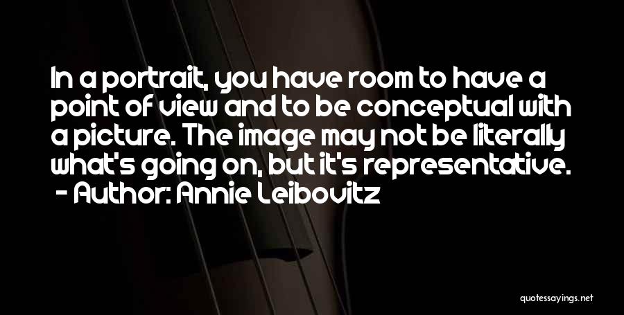 Room With View Quotes By Annie Leibovitz