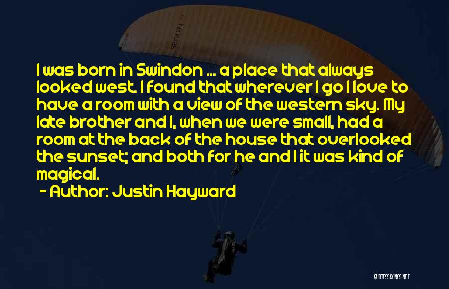 Room With View Quotes By Justin Hayward