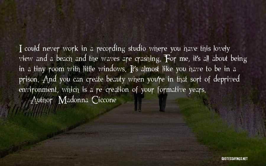 Room With View Quotes By Madonna Ciccone