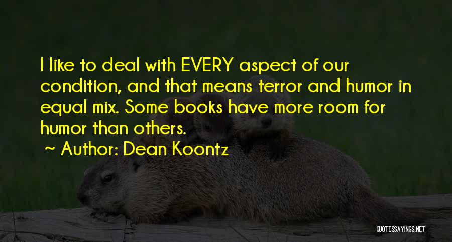 Room Without Books Quotes By Dean Koontz