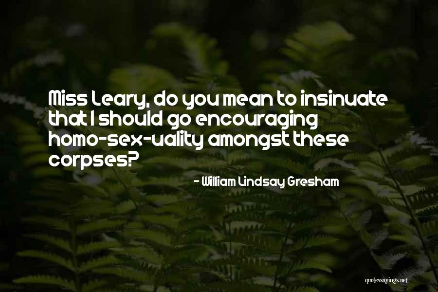 Roomify Quotes By William Lindsay Gresham Roomify Quotes By William Lindsay Gresham