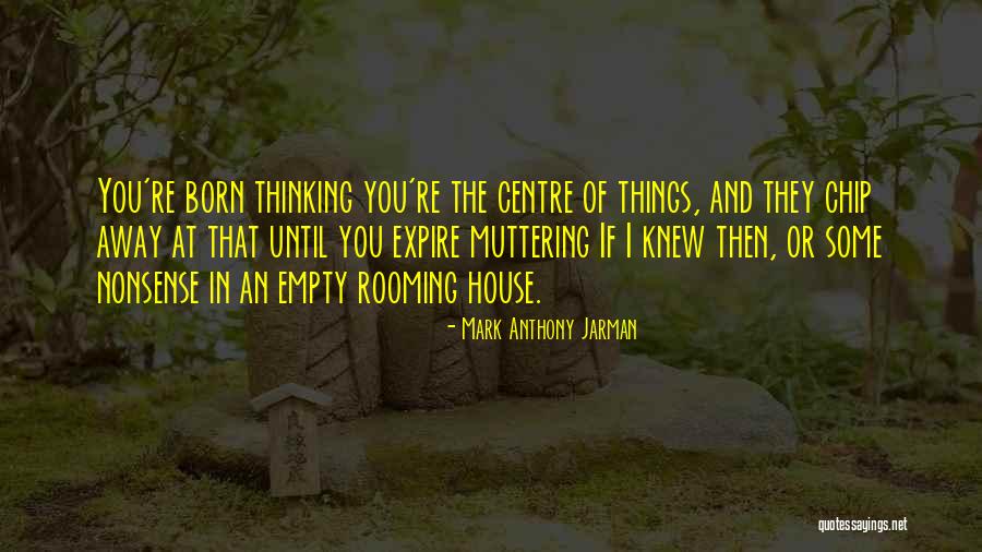Rooming Quotes By Mark Anthony Jarman