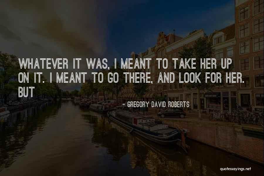 Roommate Friendship Quotes By Gregory David Roberts Roommate Friendship Quotes By Gregory David Roberts