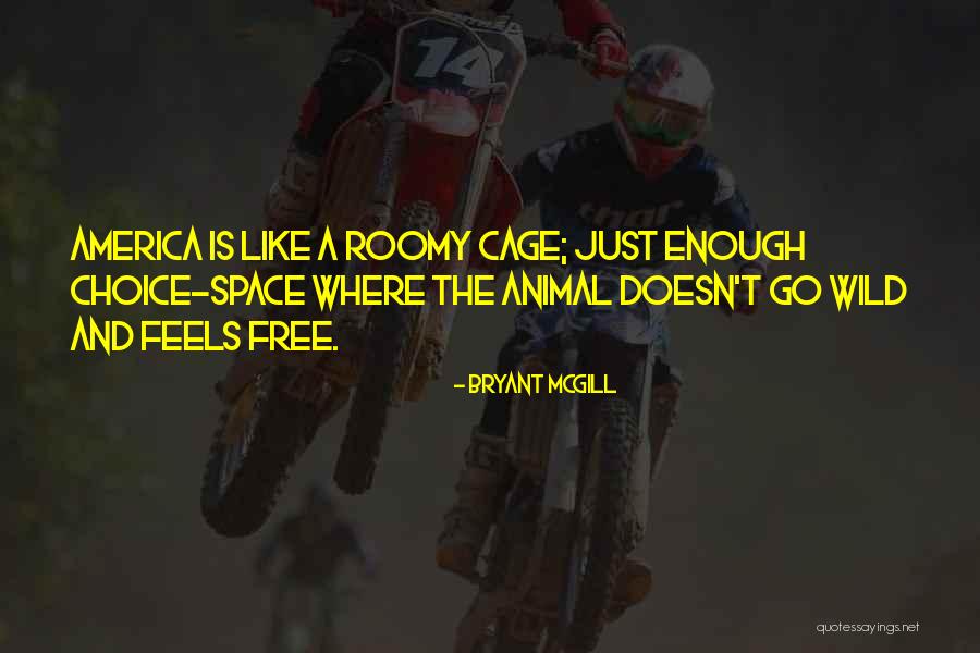 Roomy Quotes By Bryant McGill Roomy Quotes By Bryant McGill