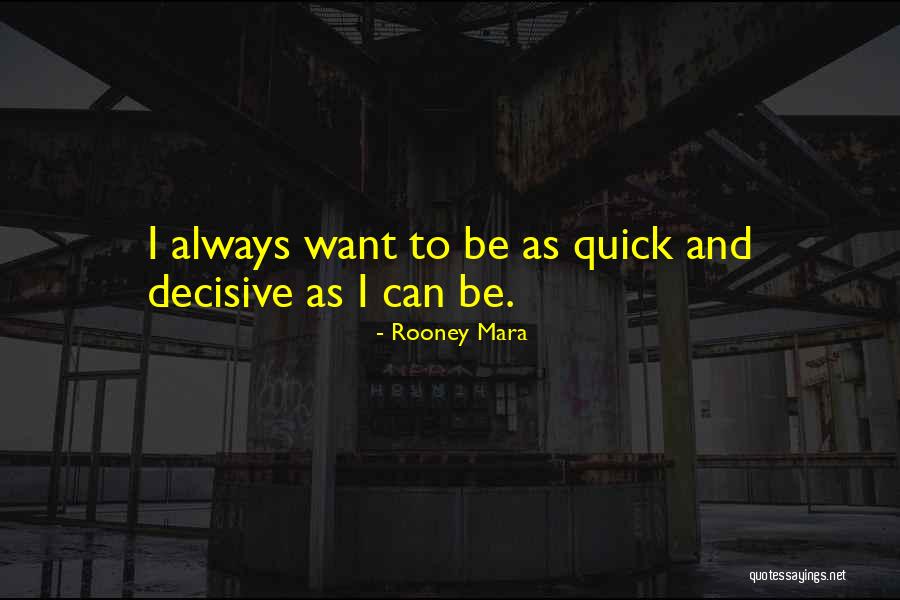 Rooney Mara Quotes 397585 Rooney Mara Quotes 397585