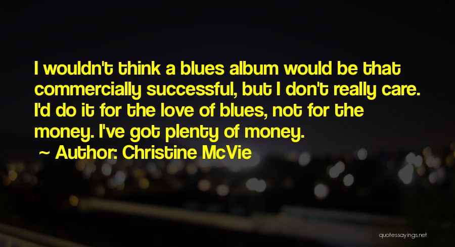 Rooneys Rochester Quotes By Christine McVie