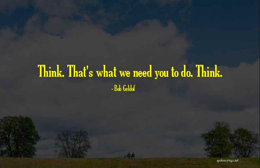 Roop Quotes By Bob Geldof