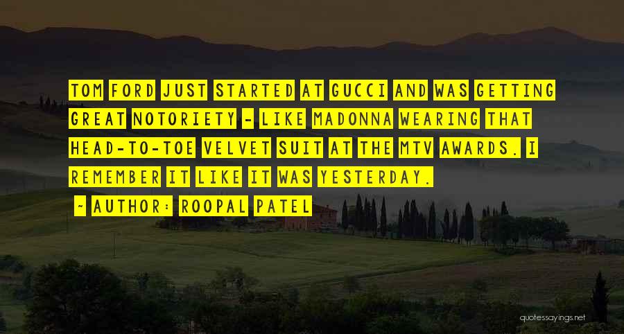 Roopal Patel Quotes 1406453