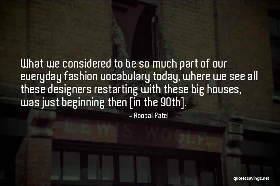 Roopal Patel Quotes 1847532