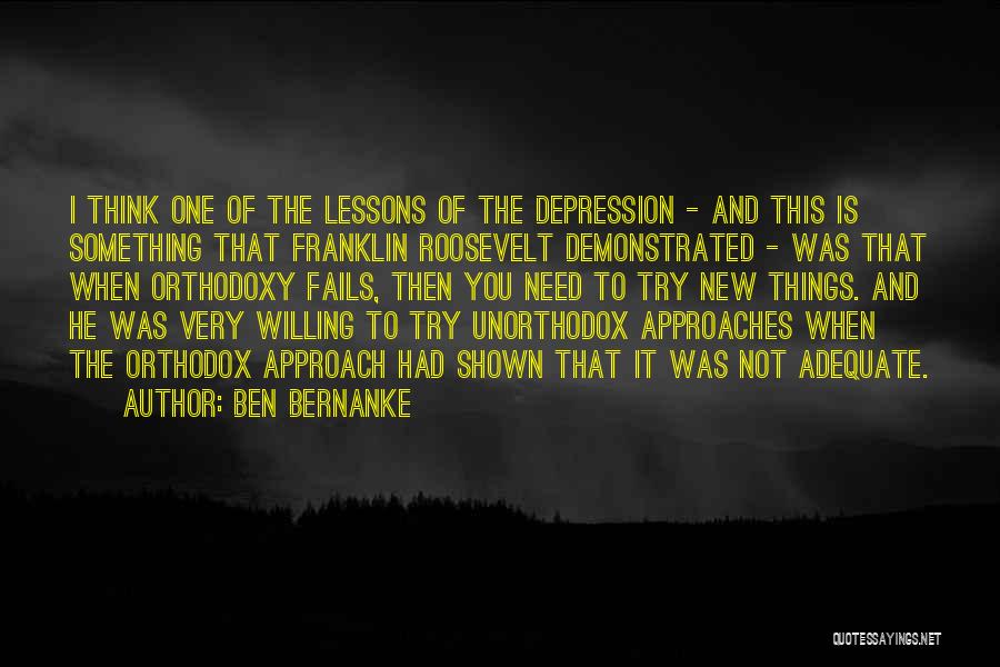 Roosevelt Franklin Quotes By Ben Bernanke