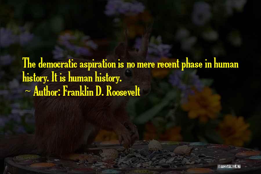 Roosevelt Franklin Quotes By Franklin D. Roosevelt