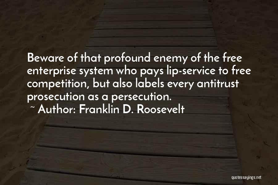 Roosevelt Franklin Quotes By Franklin D. Roosevelt