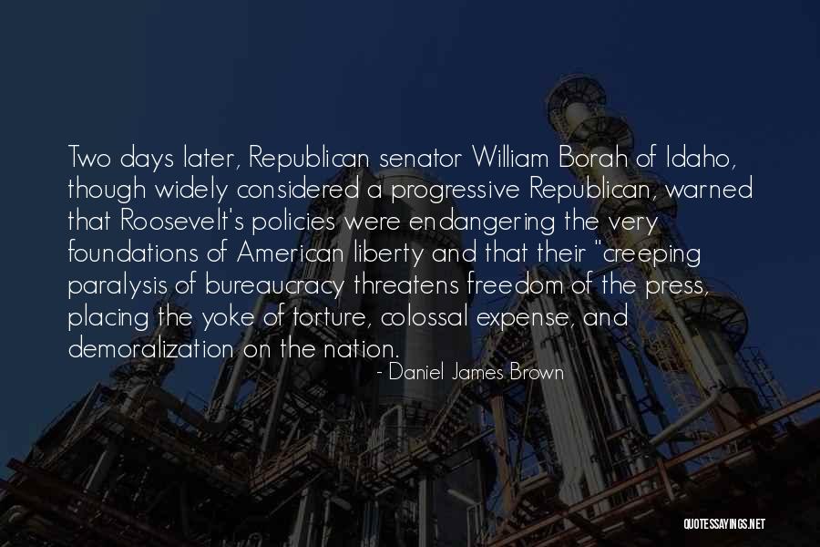 Roosevelt Progressive Quotes By Daniel James Brown Roosevelt Progressive Quotes By Daniel James Brown