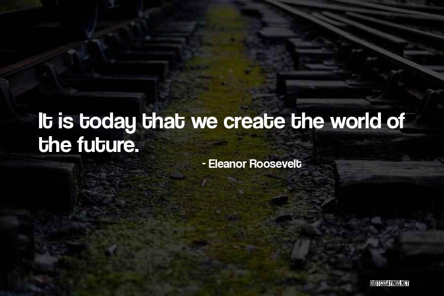 Roosevelt Quotes By Eleanor Roosevelt
