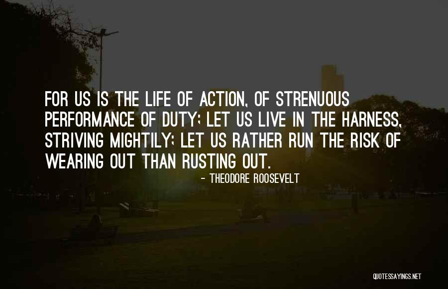 Roosevelt Quotes By Theodore Roosevelt