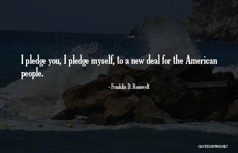 Roosevelt's New Deal Quotes By Franklin D. Roosevelt