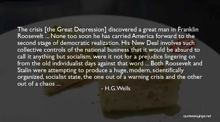 Roosevelt's New Deal Quotes By H.G.Wells