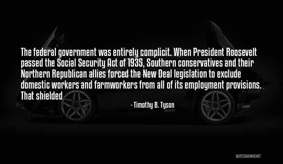 Roosevelt's New Deal Quotes By Timothy B. Tyson