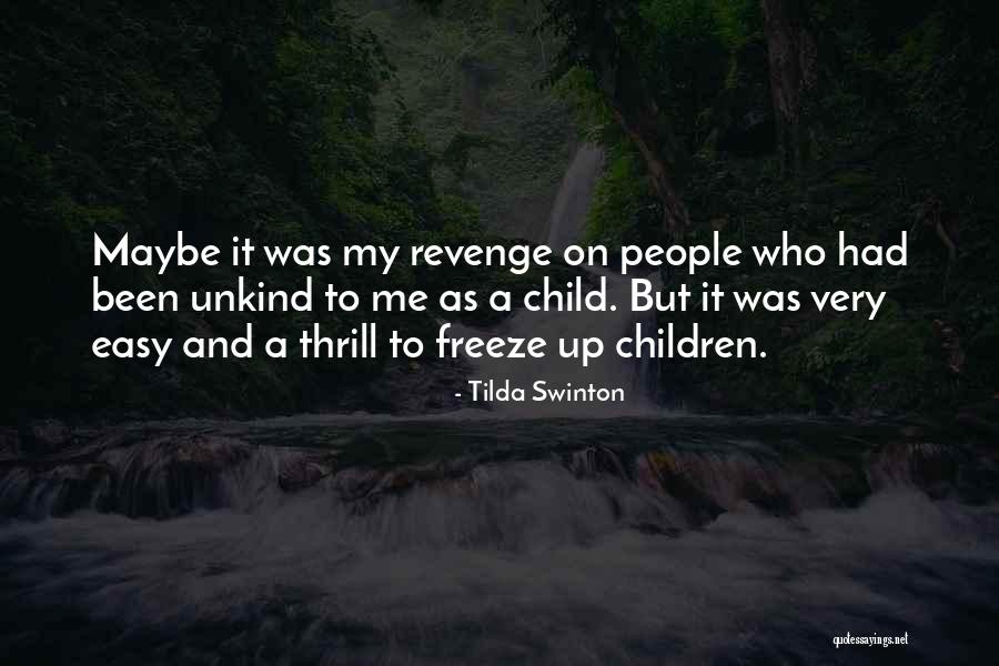 Roosh Valizadeh Quotes By Tilda Swinton Roosh Valizadeh Quotes By Tilda Swinton