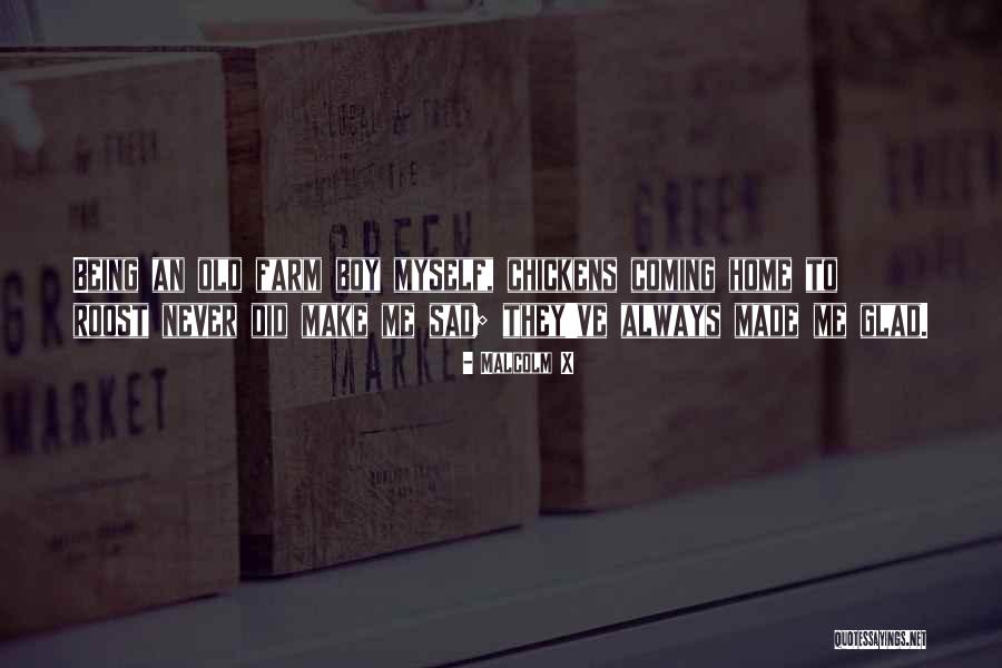 Roost Quotes By Malcolm X Roost Quotes By Malcolm X