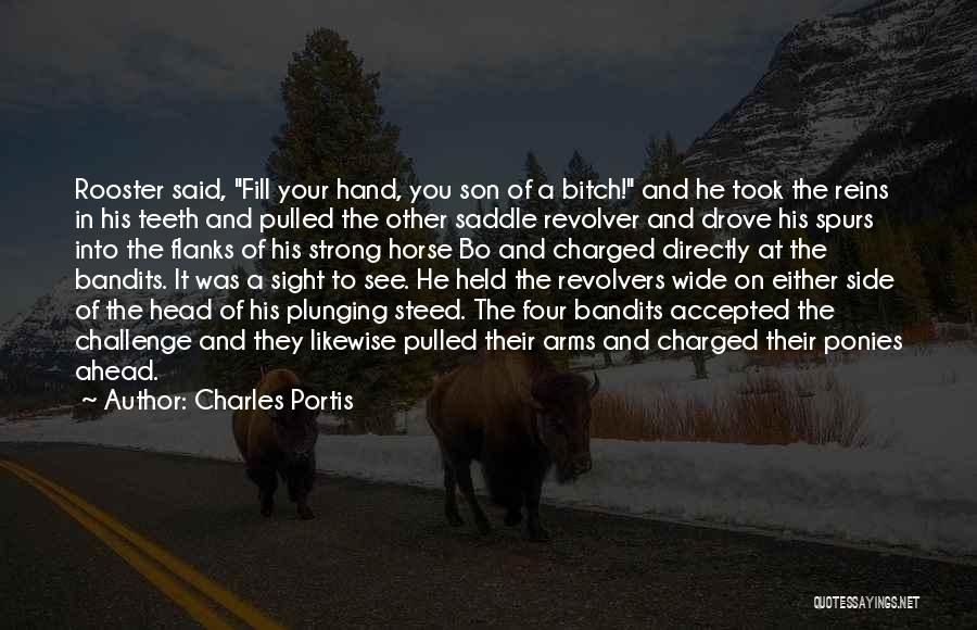 Rooster Quotes By Charles Portis